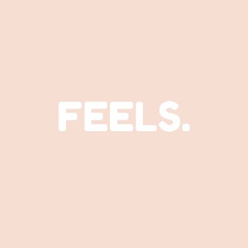 FEELS.