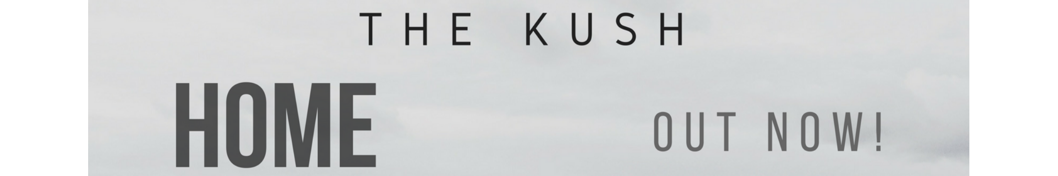 THE KUSH MUSIC