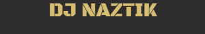 DJ NAZTIK
