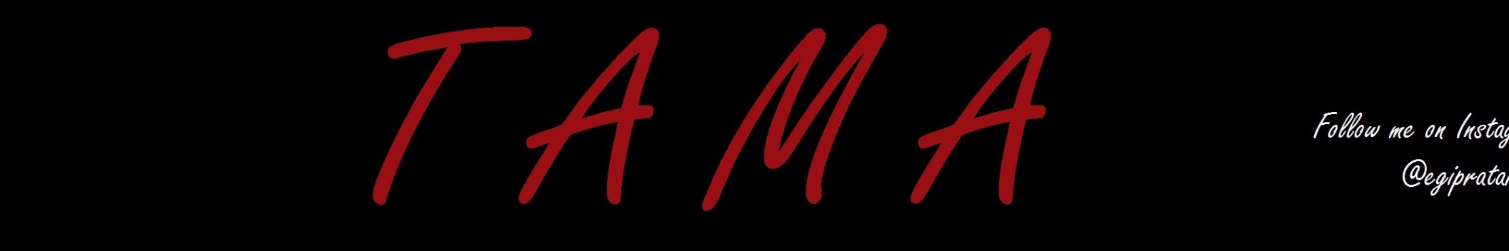 T A M A