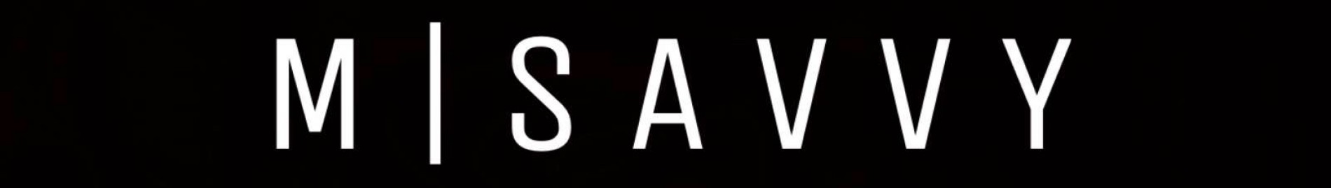 M | S A V V Y