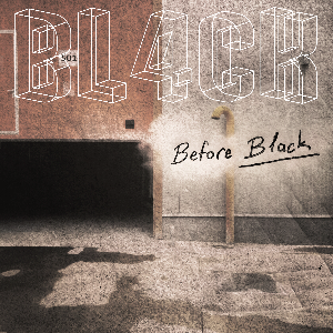 Before Black