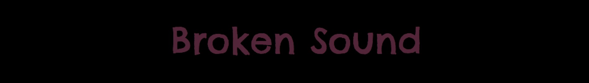Broken Sound
