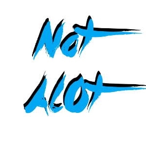Not Al0t
