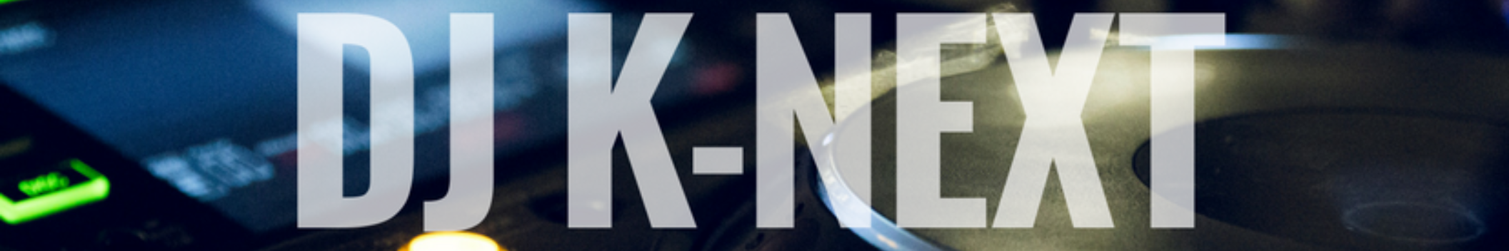 DJ K NEXT