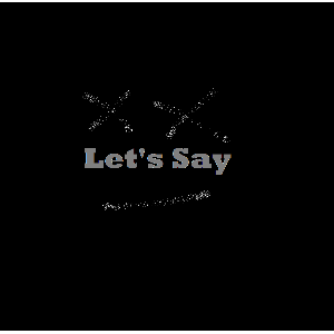 Let'sSay