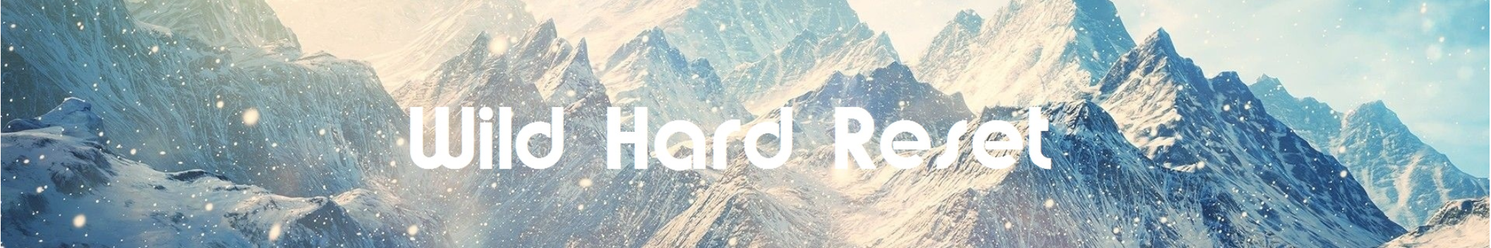 Wild Hard Reset®