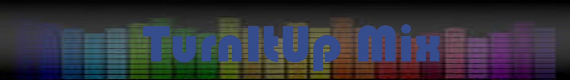 TurnItUp Mix