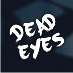 Dead Eyes