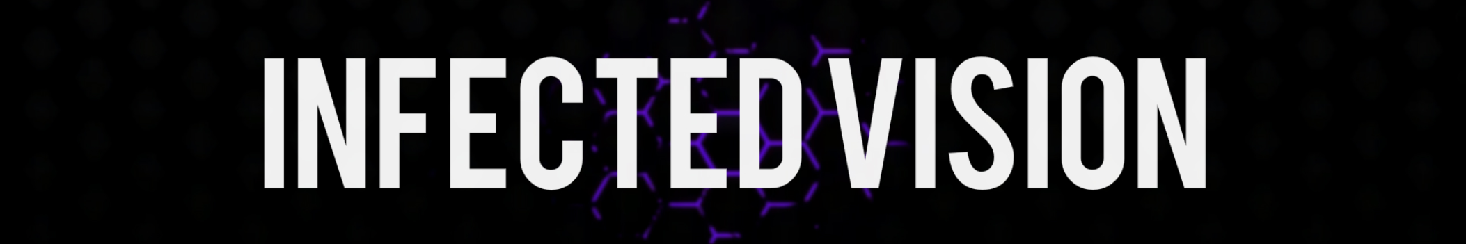 Infected Vision