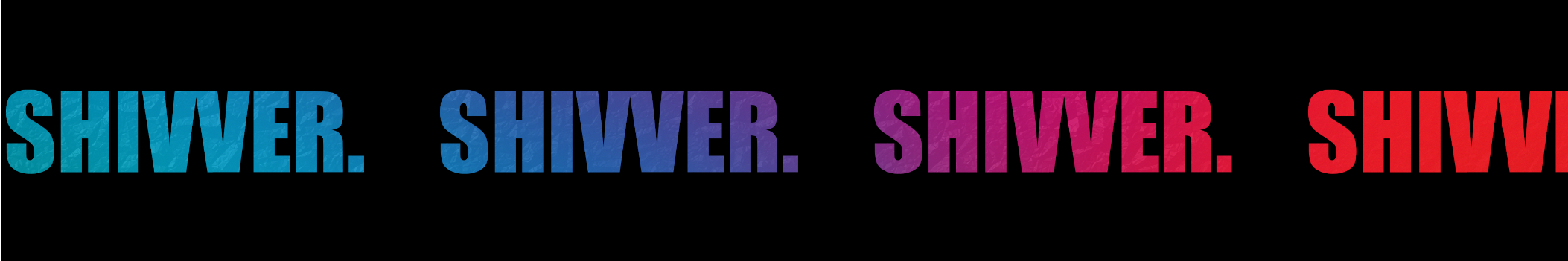 SHIVVER