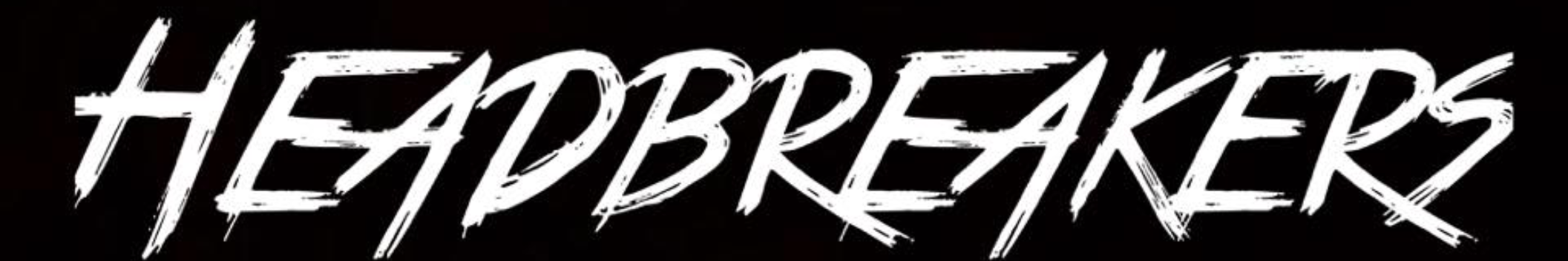 headbreakers