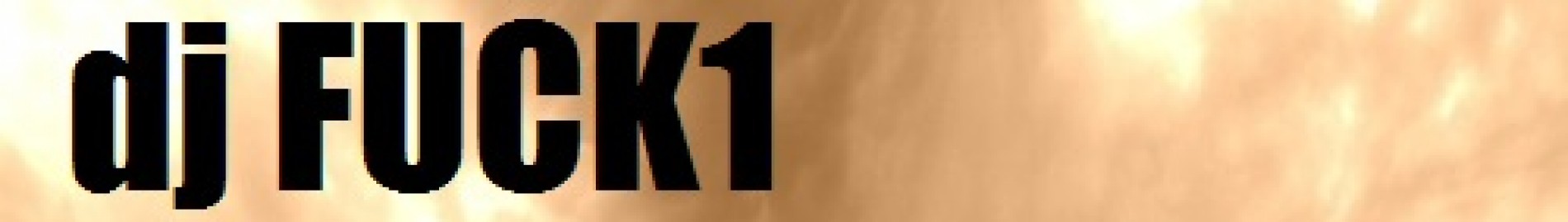 dj FUCK1