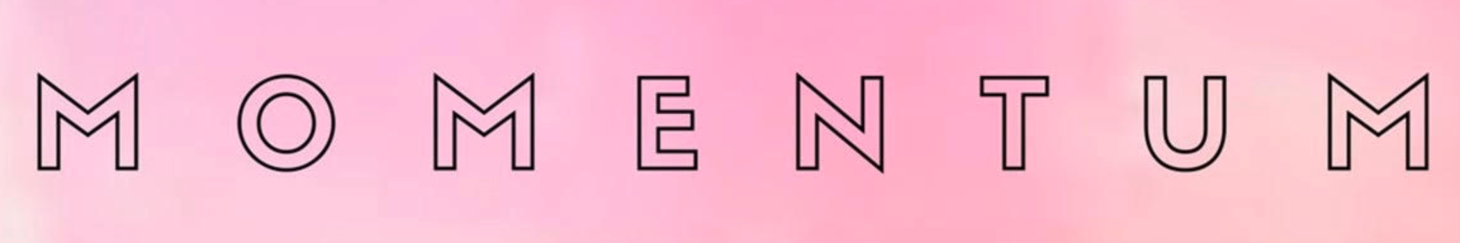 M O M E N T U M