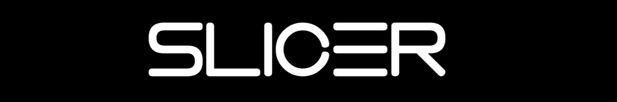 Slicer