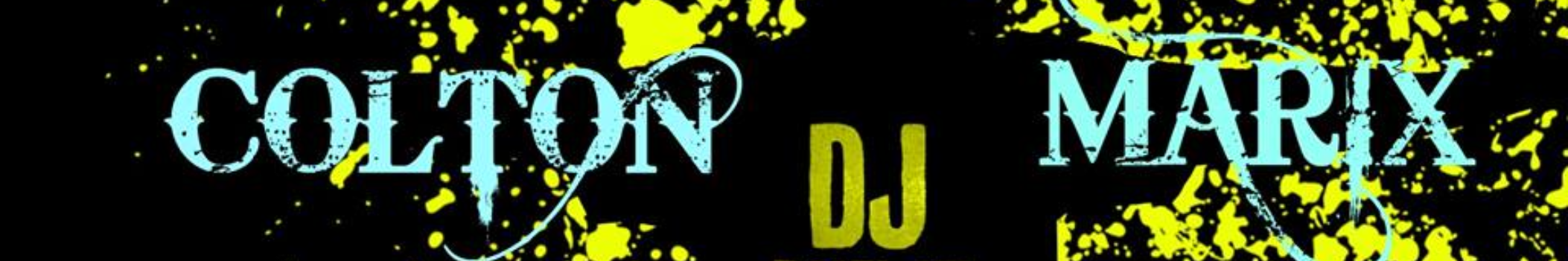 Dj COLTON MARIX