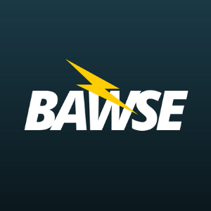 BAWSE!