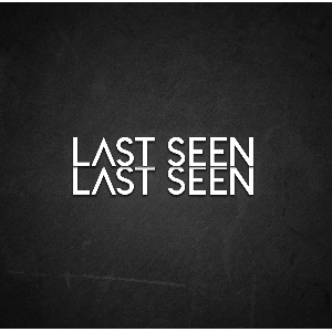 Last Seen