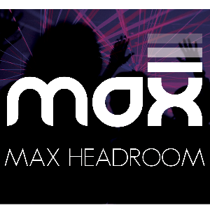 MaxHeadroom